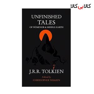 کتاب Unfinished tales انتشارات جنگل